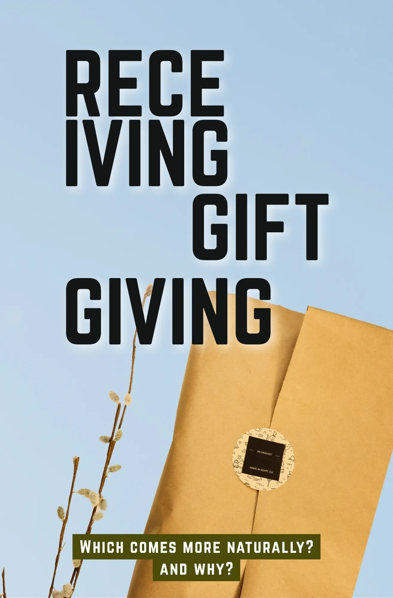 Journal cover: “Receiving gift giving” in bold black letters against a pale blue sky, above a parcel wrapped in brown paper and a sprig of pussy willow. Below: “Which comes more naturally? And why?”