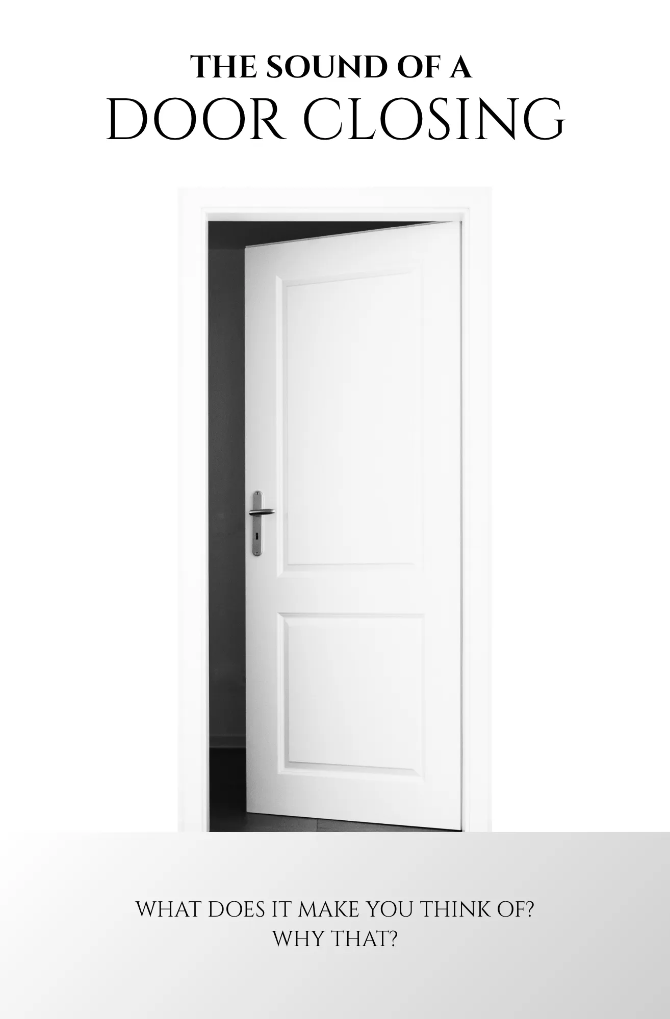 Journal cover: “The sound of a door closing” above a white door standing half open into a dark room. Below: “What does it make you think of? Why that?”